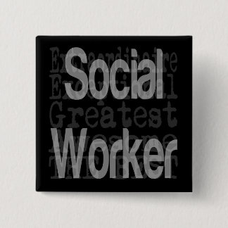 Chapa Cuadrada Extraordinaria trabajadora social