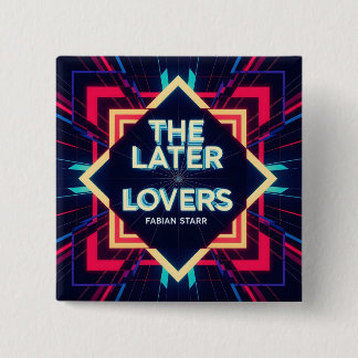 Chapa Cuadrada Fabian The Later Lovers Fan Button 