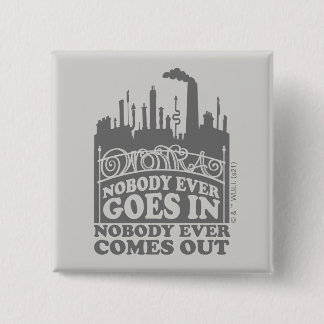 Chapa Cuadrada Fábrica Willy Wonka - Nadie entra