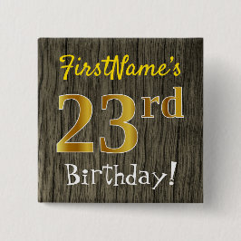 Chapa Cuadrada Faux Wood, Faux Gold 23rd Birthday + Custom Name
