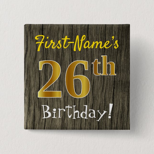 Chapa Cuadrada Faux Wood, Faux Gold 26th Birthday + Custom Name (Anverso)