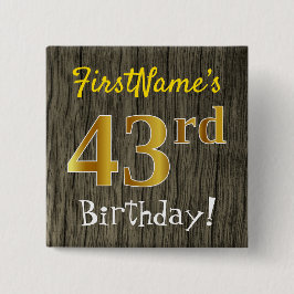 Chapa Cuadrada Faux Wood, Faux Gold 43rd Birthday + Custom Name