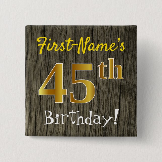 Chapa Cuadrada Faux Wood, Faux Gold 45th Birthday + Custom Name (Anverso)