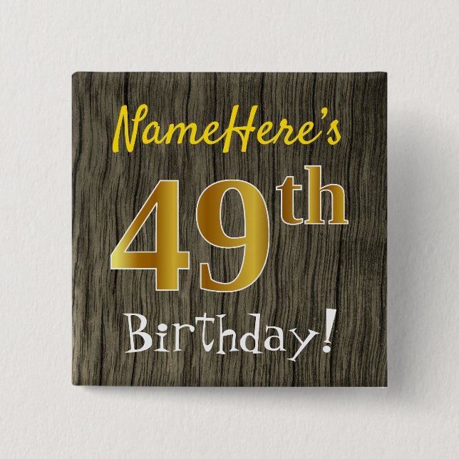 Chapa Cuadrada Faux Wood, Faux Gold 49th Birthday + Custom Name (Anverso)