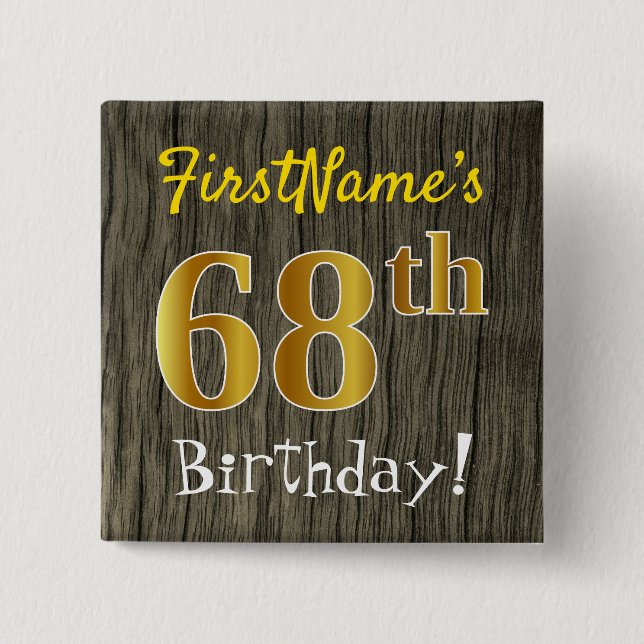 Chapa Cuadrada Faux Wood, Faux Gold 68th Birthday + Custom Name (Anverso)