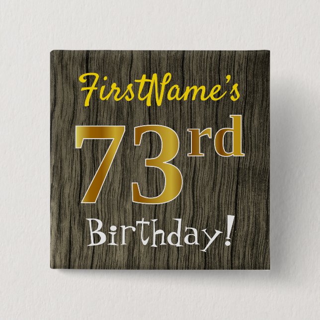 Chapa Cuadrada Faux Wood, Faux Gold 73rd Birthday + Custom Name (Anverso)