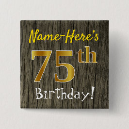 Chapa Cuadrada Faux Wood, Faux Gold 75th Birthday + Custom Name