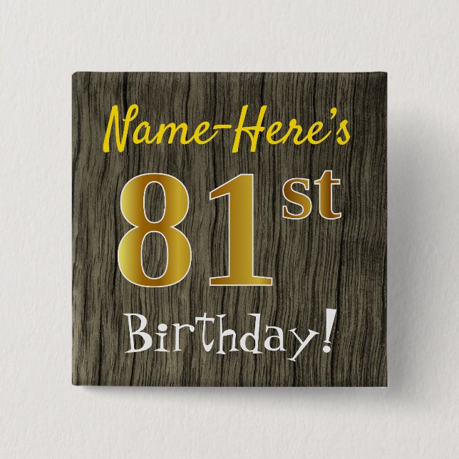 Chapa Cuadrada Faux Wood, Faux Gold 81st Birthday + Custom Name (Anverso)
