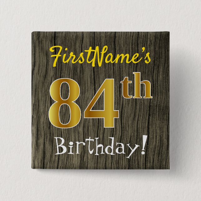 Chapa Cuadrada Faux Wood, Faux Gold 84th Birthday + Custom Name (Anverso)