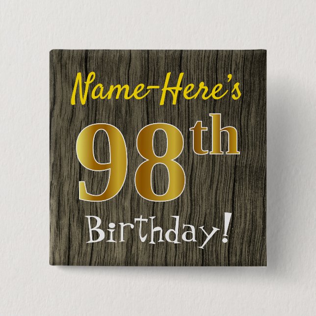 Chapa Cuadrada Faux Wood, Faux Gold 98th Birthday + Custom Name (Anverso)