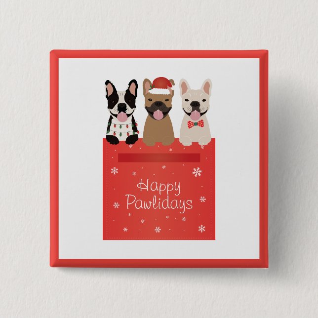 Chapa Cuadrada Felices Pawlidays Bulldogs Franceses (Anverso)