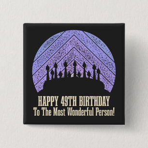 Chapa Cuadrada Feliz 49º cumpleaños diciendo una cita