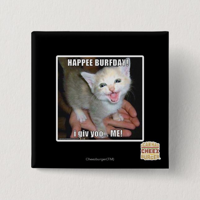 CHAPA CUADRADA ¡FELIZ BURFDAY! (Anverso)