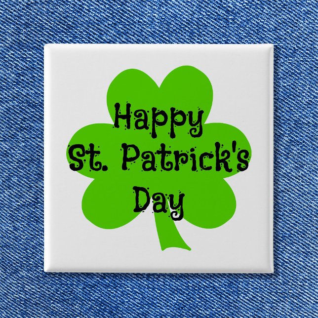 Chapa Cuadrada Feliz Día de San Patricio Green Shamrock (Happy St. Patrick's Day Green Shamrock Button)