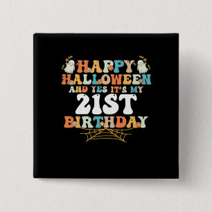 Chapa Cuadrada Feliz Halloween Y Sí Cumplo 21