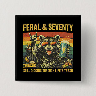 Chapa Cuadrada Feral y setenta cumpleaños sarcástico septuagésimo