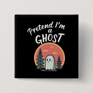 Chapa Cuadrada Finge que soy un fantasma