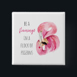 Chapa Cuadrada Flamingo De Color Rosa Exótico Moderno Con Cita<br><div class="desc">Flamingo De Color Rosa Exótico Moderno Con Cita</div>
