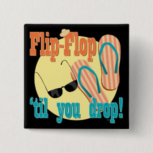 Chapa Cuadrada Flip-flop 'hasta que usted cae