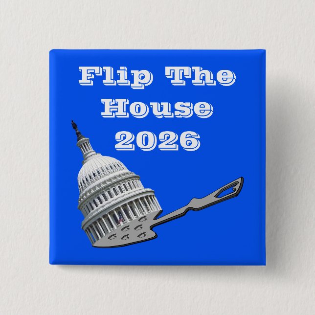 Chapa Cuadrada Flip The House Vote Blue 2026 (Anverso)