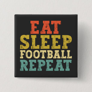 Chapa Cuadrada Football Lovers Eat Sleep Football Repeat