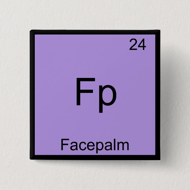 Chapa Cuadrada Fp - Facepalm Gracioso Elemento Meme Química Tee (Anverso)