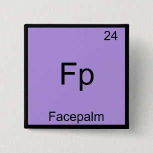 Chapa Cuadrada Fp - Facepalm Gracioso Elemento Meme Química Tee