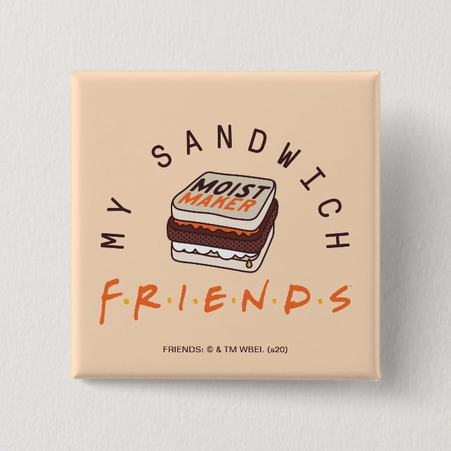 Chapa Cuadrada FRIENDS™ | Mi Sandwich (Anverso)