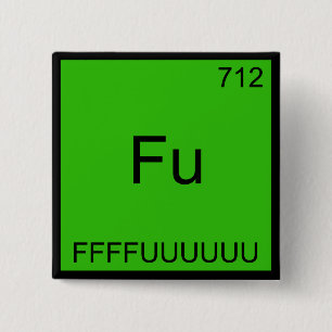 Chapa Cuadrada Fu - FFFFUUUUUUU Elemento Gracioso Meme Química Te