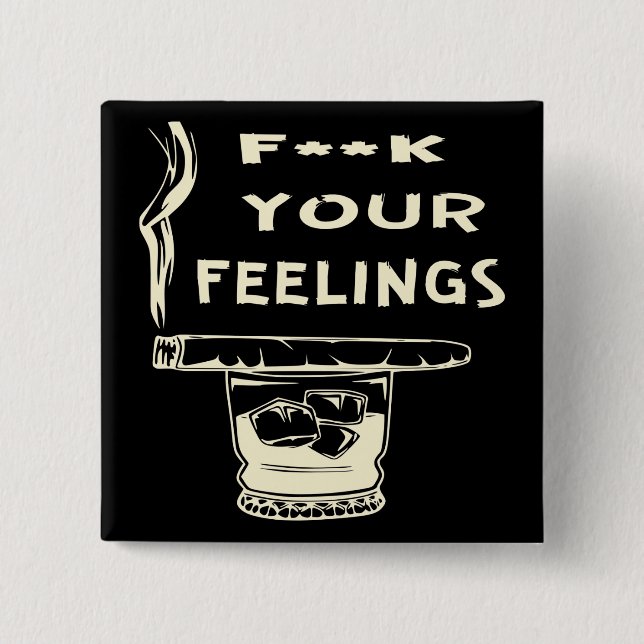 Chapa Cuadrada Fuc>| Tus sentimientos #USAPatriotGraphics © (Anverso)