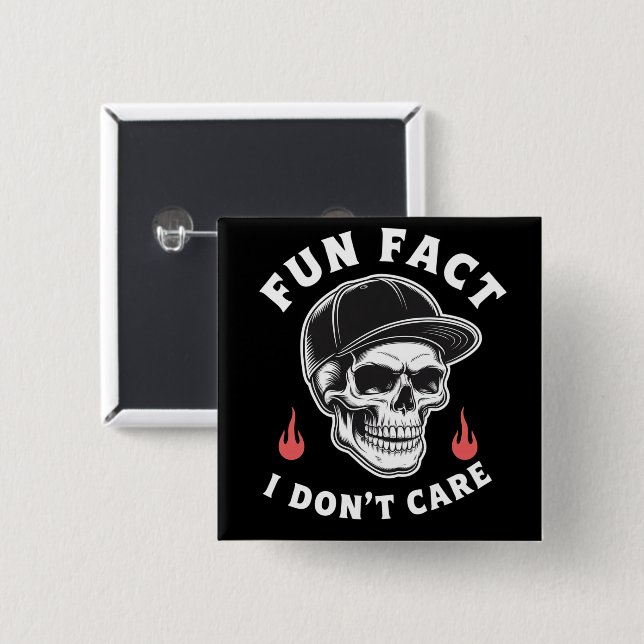 Chapa Cuadrada Fun Fact I Don't Care Funny Skeleton Saying Quote  (Anverso y reverso)