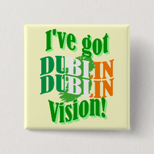 Chapa Cuadrada Funny Dublin vision St Patrick's day