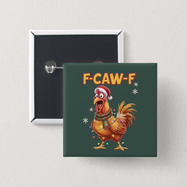 Chapa Cuadrada Funny F Caw F Chicken Navidades Gritando Rooster (Anverso y reverso)