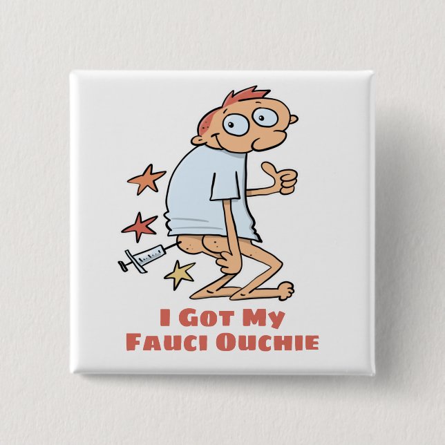 Chapa Cuadrada Funny Obtuvo Mi Personalizado De Vacunación Fauci  (Anverso)