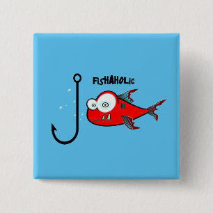 Chapa Cuadrada Funny Red Graphic Fishaholic Mens Design