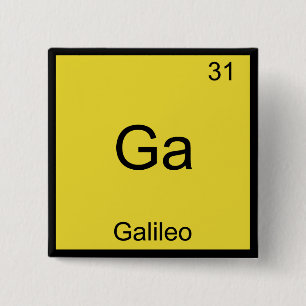 Chapa Cuadrada Ga - Galileo Funny Chemistry Element Symbol Tee