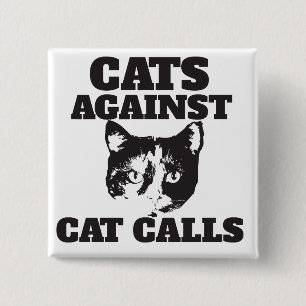 Chapa Cuadrada Gatos contra llamadas de gatos