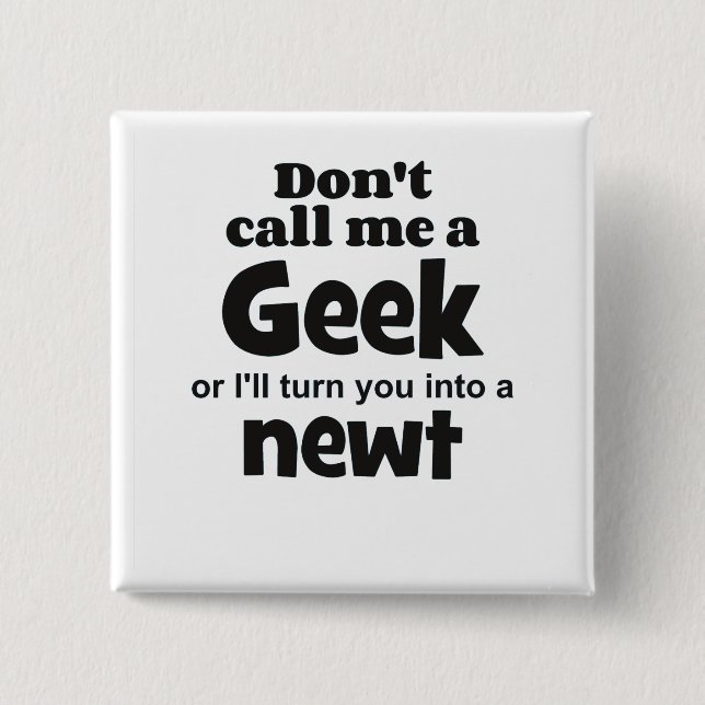 Chapa Cuadrada Geek newt bf (Anverso)