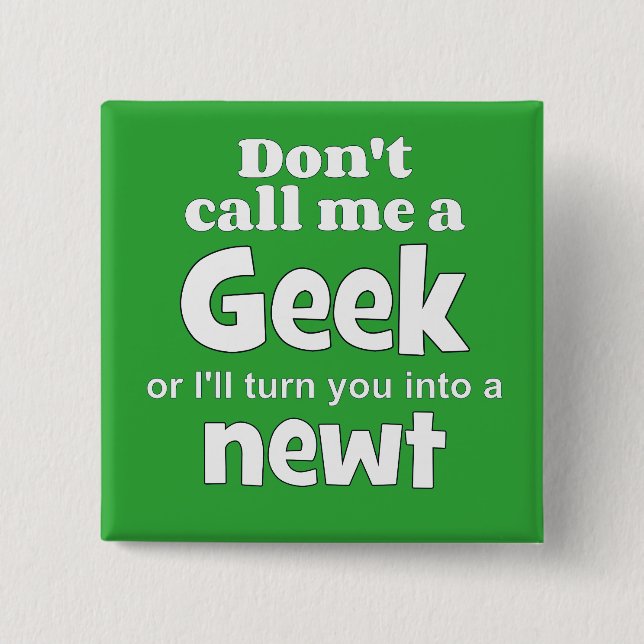 Chapa Cuadrada Geek newt wf (Anverso)