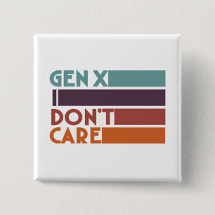 Chapa Cuadrada Gen X—No me importa