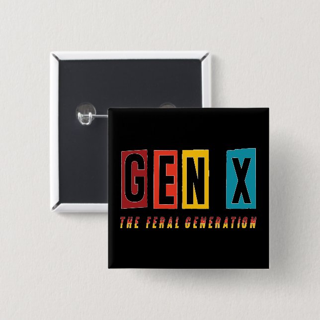 Chapa Cuadrada Generación Feral Gen X (Anverso y reverso)