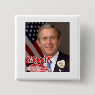Chapa Cuadrada George Bush El día de San Valentín