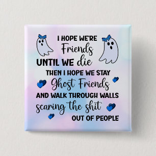Chapa Cuadrada Ghost Friends Forever