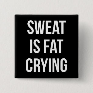 Chapa Cuadrada Gimnasio novedad - El sudor es el llanto de grasa 