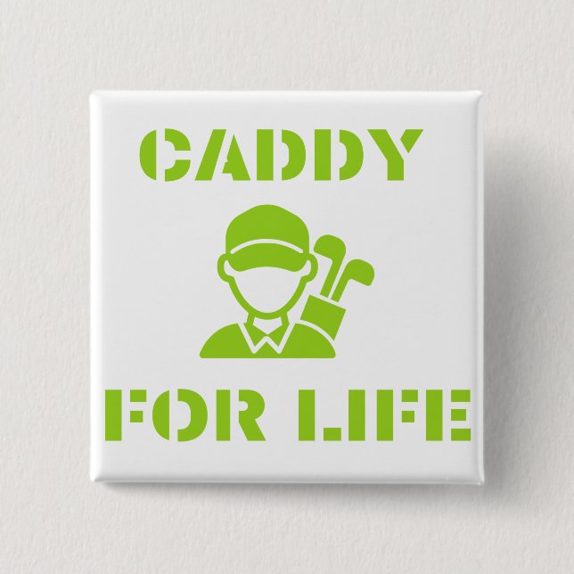 Chapa Cuadrada Golf Caddy for Life Quote Lime Green (Anverso)