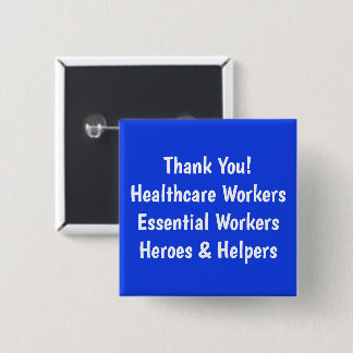 Chapa Cuadrada Gracias a los trabajadores de Healthcare Essential