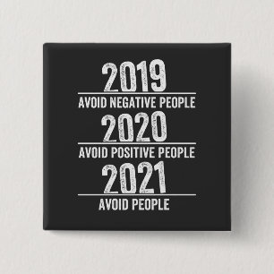 Chapa Cuadrada Gracioso 2021, Cuarentena , Evitar gente, Sarcásti