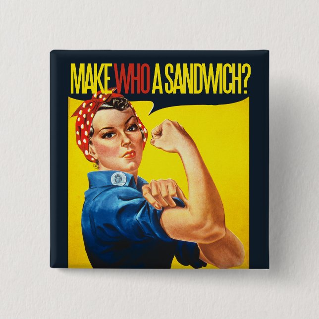 Chapa Cuadrada Gracioso humor de la feminista Rosie Riveter (Anverso)
