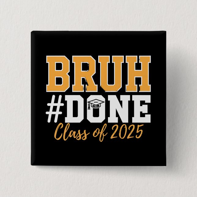 Chapa Cuadrada Graduado Bruh De Graduación De 2025 (Anverso)