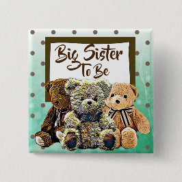 Chapa Cuadrada Gran Hermana para ser Teddy Bear Baby Shower